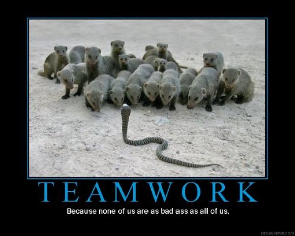 teamwork-because-none-of-us-are-as-bad-ass-as-all-of-us